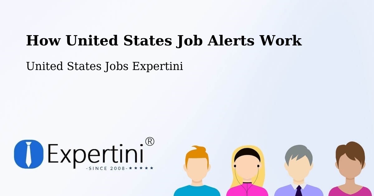 How United States Job Alerts Work - United States Jobs Expertini